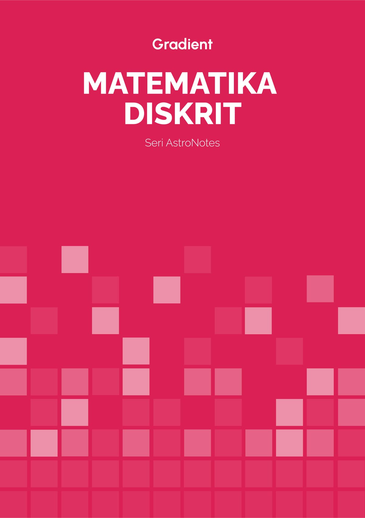 Daftar Isi Diktat Buku Rangkuman Matematika Diskrit Daftar isi diktat buku rangkuman matematika diskrit